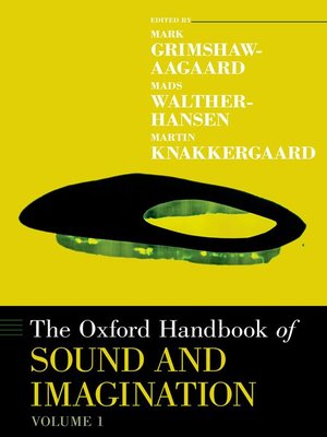 cover image of The Oxford Handbook of Sound and Imagination, Volume 1